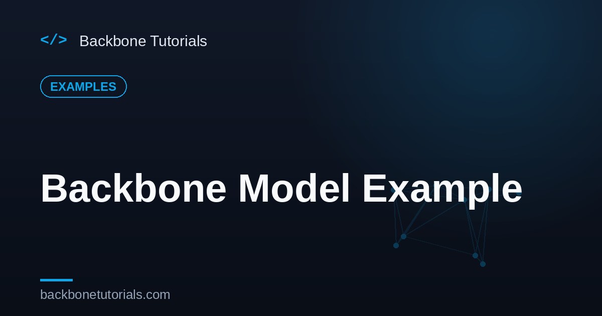 Backbone Model Example — Runnable Code