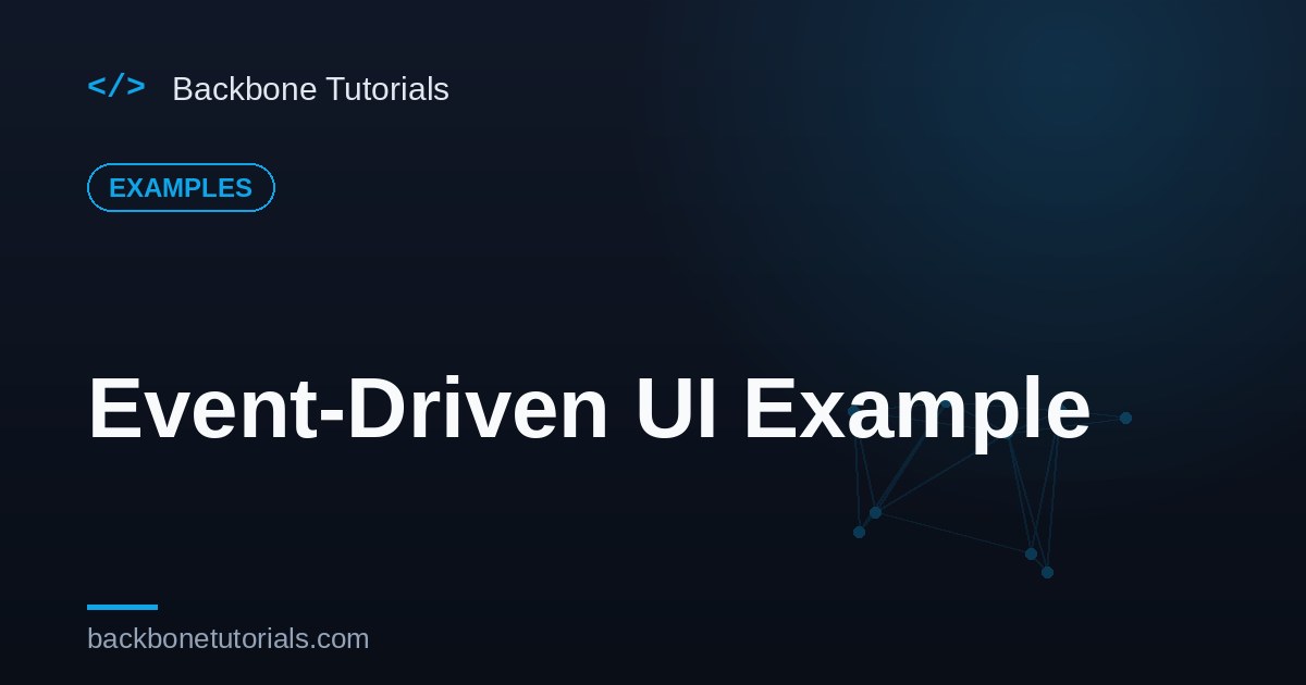 Event-Driven UI Example — Runnable Code